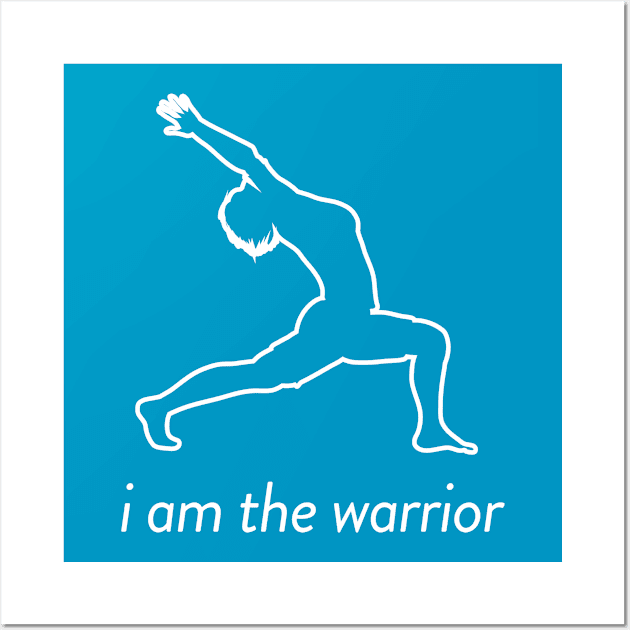 I am the warrior yoga pose Wall Art by sewwani